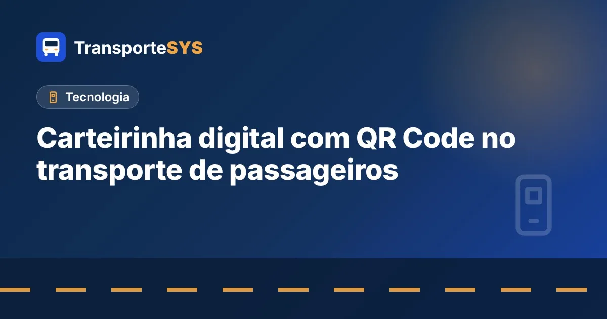 Carteirinha digital com QR Code no transporte de passageiros